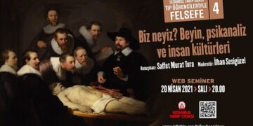 ‘Biz Neyiz? Beyin, Psikanaliz ve İnsan Kültürleri’