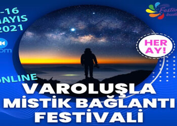 Varoluşla Mistik Bağlantı Festivali